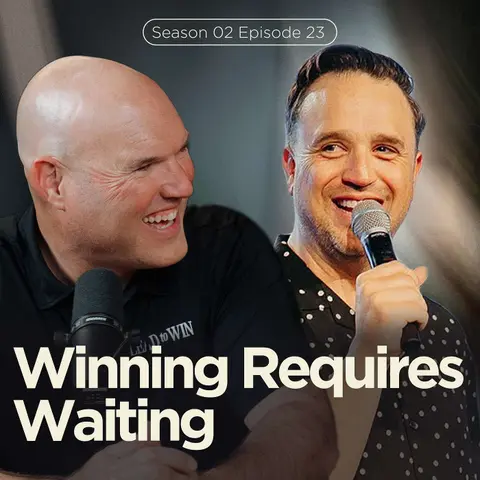 Winning Requires Waiting: How to Trust God's Timing