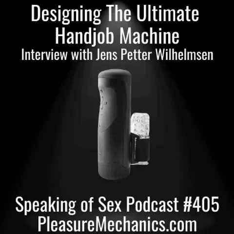Designing The Ultimate Handjob Machine