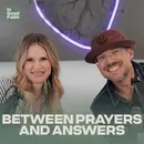 Between Prayers And Answers