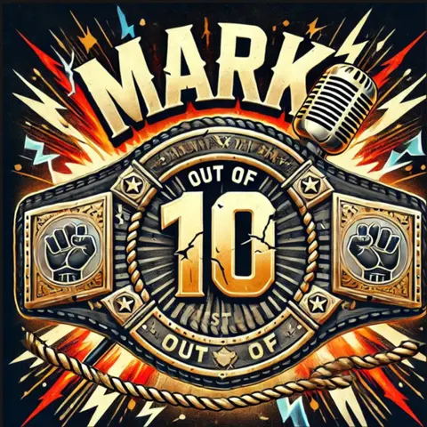 Mark Out of 10: Wrestlemania 2025 Special