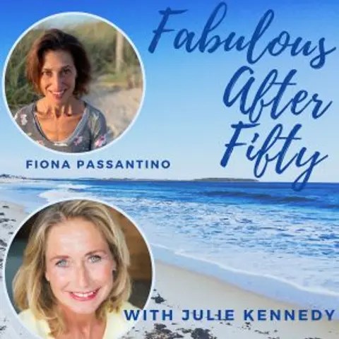 FABULOUS AFTER FIFTY! EPISODE 94 – FIONA PASSANTINO – HANDBOOK FOR POST COVID ENGAGEMENT