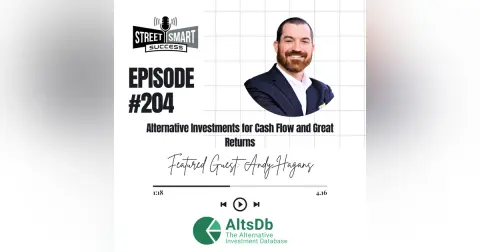204: Alternative Investments For Cash Flow and Great Returns