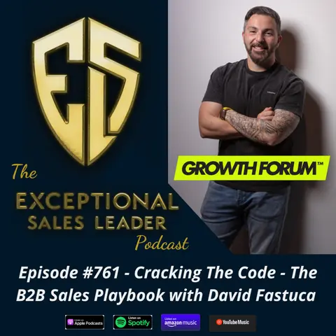 Cracking The Code – The B2B Sales Playbook with David Fastuca