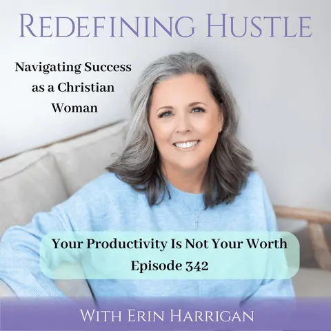 Wake Up Call: Your Productivity is Not Your Worth, 342