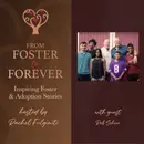 From Foster Youth to Father of Five: Rob Scheer on Foster Care, Adoption, and Permanency