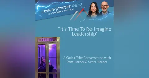 It’s Time To Reimagine Leadership