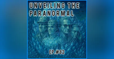 Ep.82 - Unveiling the Paranormal: How UFOs Entered Official Discourse