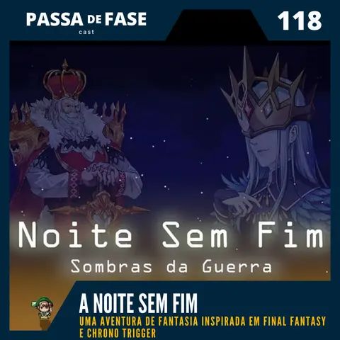 Uma noite sem fim jogando muito RPG | E118