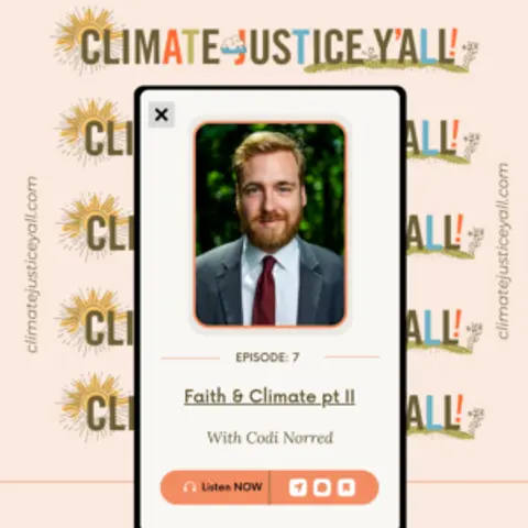 S2 E7: Faith & the Climate Crisis Part II with Codi Norred