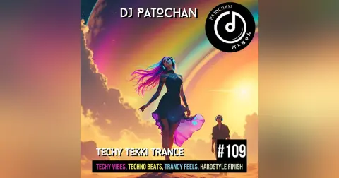 Techy Tekki Trance and Techno Episode 109