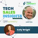 E92 Part 1 - Culture-Driven Sales Prioritizes People with Kelly Wright