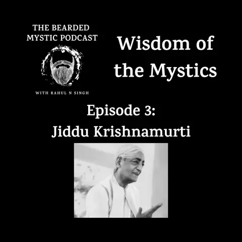 Wisdom of the Mystics: Jiddu Krishnamurti