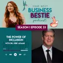 The Power of Inclusion with Dr. Kirk Adams