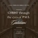 Christ Through the Eyes of Paul – Session 2
