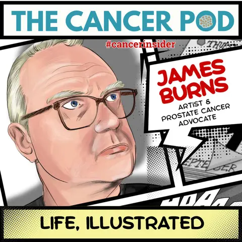 Life, Illustrated with James Burns, Artist and Prostate Cancer Advocate