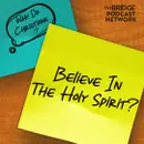 Why Do Christians Believe In The Holy Spirit?