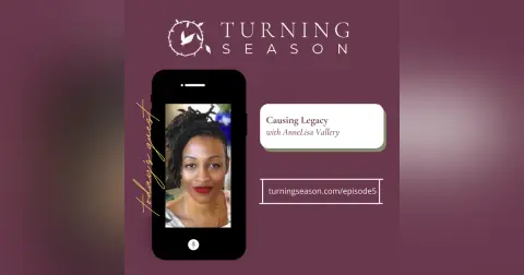 Causing Legacy (with AnneLisa Vallery)
