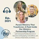 Parent Ministry That Transforms: A Peek Inside Our Ministry Partnership Program