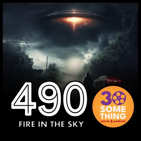 490: ”That’s when they put this big metal hoopajoo up your butt” | Fire in the Sky (1993)