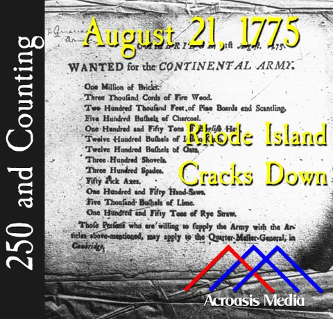 August 21, 1775: Rhode Island Cracks Down