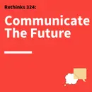 324. Rethinks: Defining Where We Want AI To Take Us