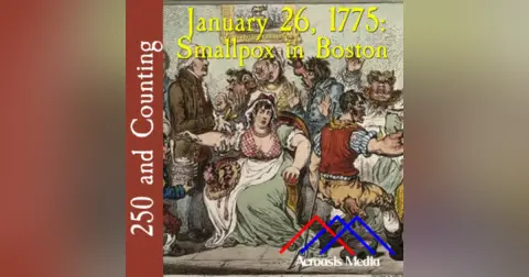 250 and Counting: January 26, 1775