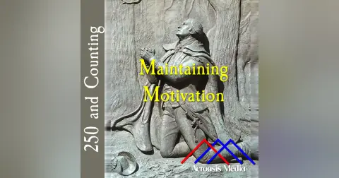 Maintaining Motivation–August 11, 1776