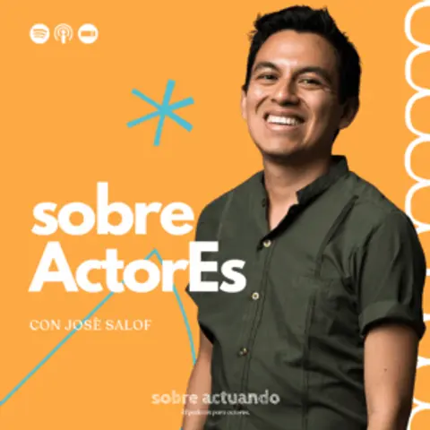 Sobre ActorEs con José Salof