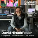 David Hirschfelder, Composer / John Farnham / Little River Band (Part 1)