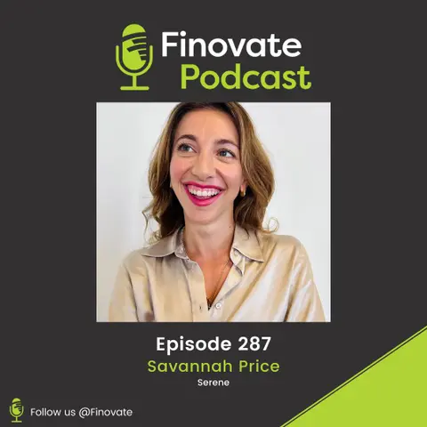 EP 287: FinovateEurope Best of Show winner Serene on behavioral intelligence and early risk indicators