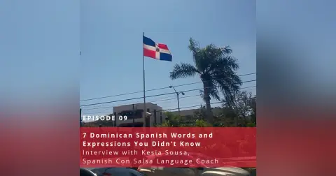 7 Dominican Spanish Words and Expressions You Didn’t Know ♫ 9