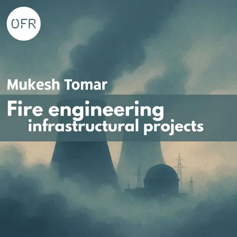 206 - Fire Engineering Infrastructural Projects with Mukesh Tomar