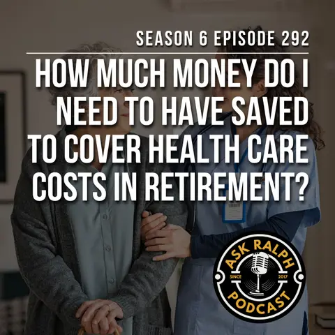 How much money do I need to have saved to cover health care costs in retirement?