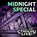 Midnight Special | Call of Cthulhu Live! | St. Louis 2026 | Modern Call of Cthulhu
