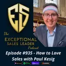 How To Love Sales with Paul Kesig