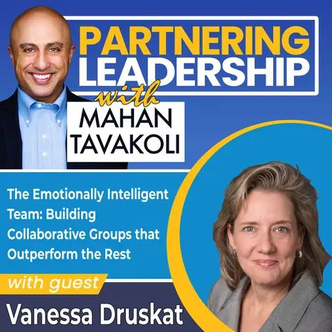 414 The Emotionally Intelligent Team: Building Collaborative Groups that Outperform the Rest  with Vanessa Druskat
