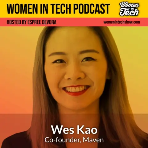 Wes Kao of Maven: Women In Tech Toronto