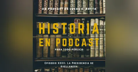 32. La Presidencia de Avellaneda