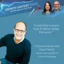 Leadership Lessons from A Silicon Valley Disruptor – with Feyzi Fatehi