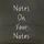 Notes on Your Notes