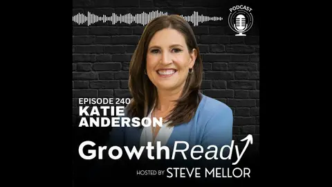 Episode 240 - Embracing Growth: The Power of Reflection, Intention, and Learning with Katie Anderson