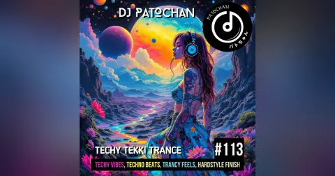 Techy Tekki Trance and Techno Episode 113