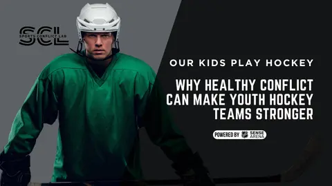 Why Healthy Conflict Can Make Youth Hockey Teams Stronger
