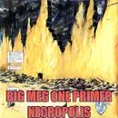 Big Meg One – Primer 7 – Necropolis