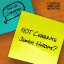 Why Do Christians NOT Celebrate Jewish Holidays?