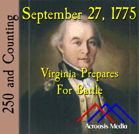 September 27, 1775: Virginia Prepares For Battle