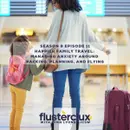 Happier Family Travel: Managing Anxiety Around Packing, Planning, and Flying