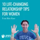 10 Life-Changing Relationship Tips for Women