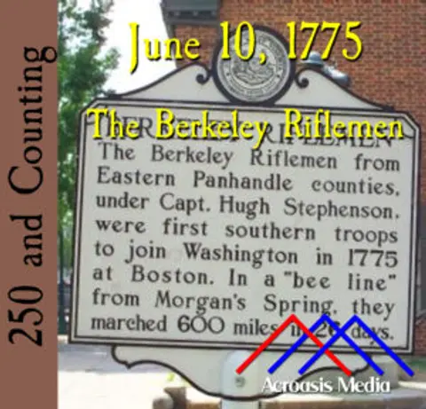 June 10, 1775: The Berkeley Riflemen