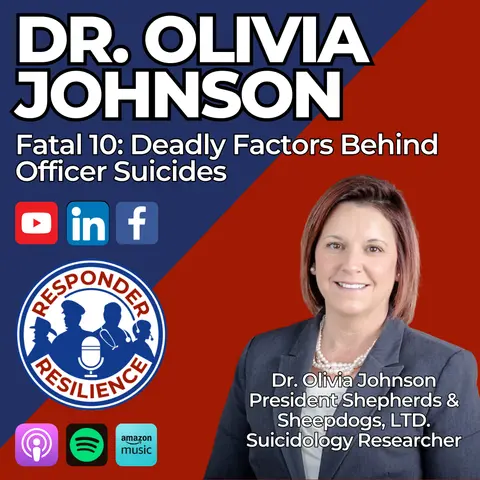 Dr. Olivia Johnson—Fatal 10: Deadly Factors Behind Officer Suicides | S4 E24